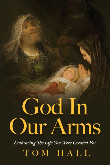 GOD IN OUR ARMS