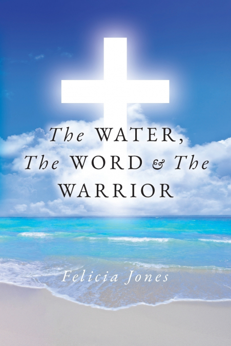 THE WATER, THE WORD & THE WARRIOR