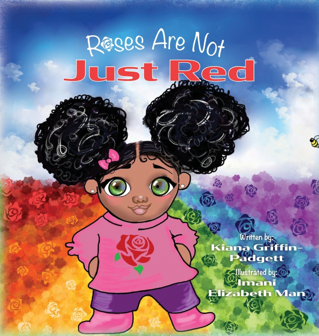 ROSES ARE NOT JUST RED