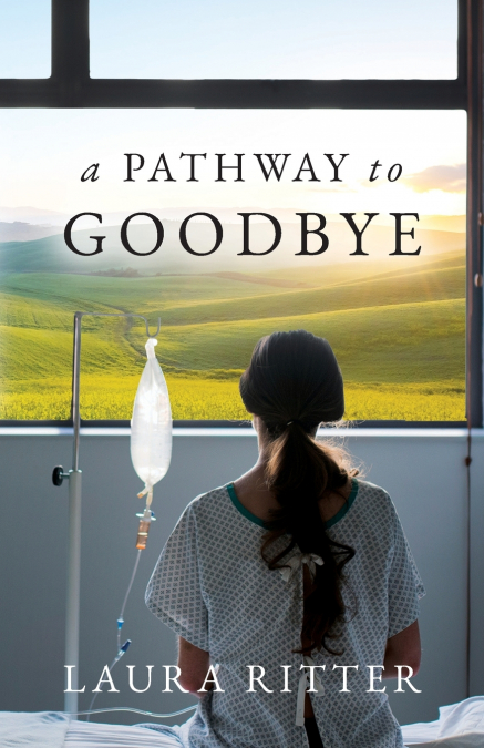 A PATHWAY TO GOODBYE