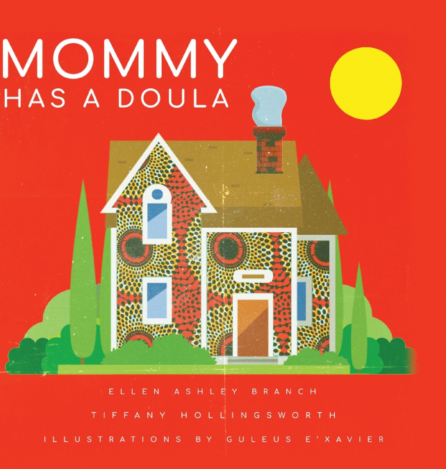 MOMMY HAS A DOULA