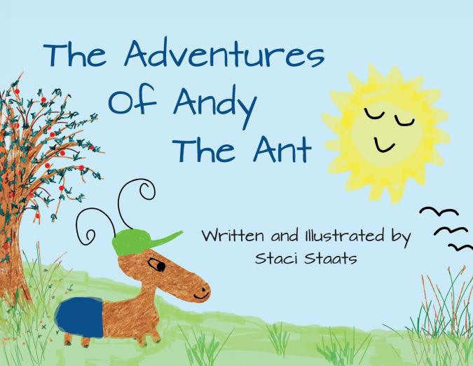 THE ADVENTURES OF ANDY THE ANT