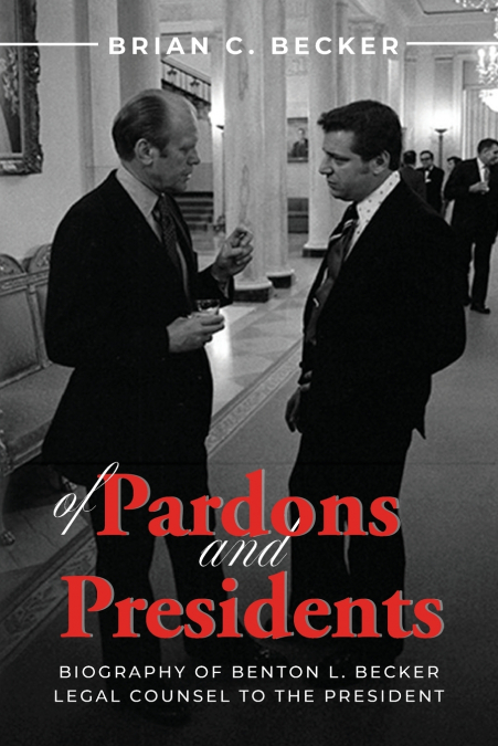 OF PARDONS AND PRESIDENTS