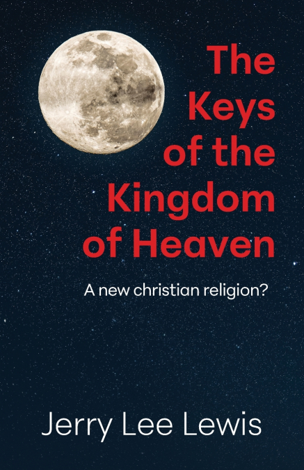 THE KEYS OF THE KINGDOM OF HEAVEN