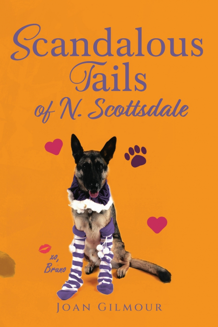 SCANDALOUS TAILS OF NORTH SCOTTSDALE