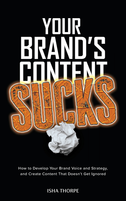 YOUR BRAND?S CONTENT SUCKS
