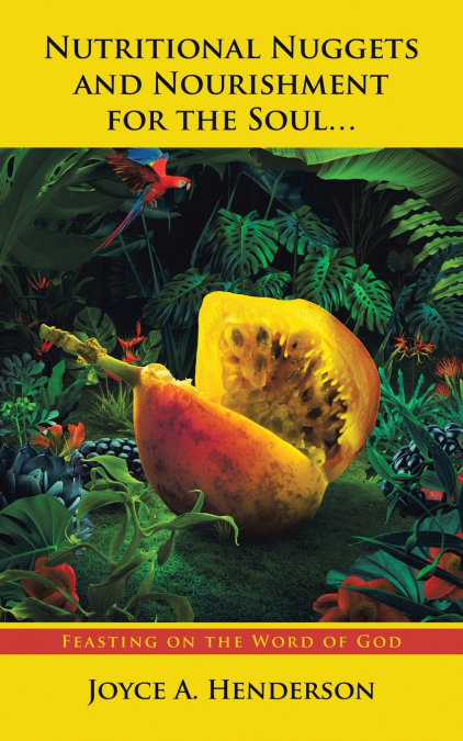 NUTRITIONAL NUGGETS AND NOURISHMENT FOR THE SOUL...