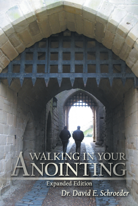 WALKING IN YOUR ANOINTING