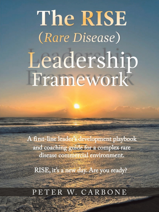 THE RISE (RARE DISEASE) LEADERSHIP FRAMEWORK