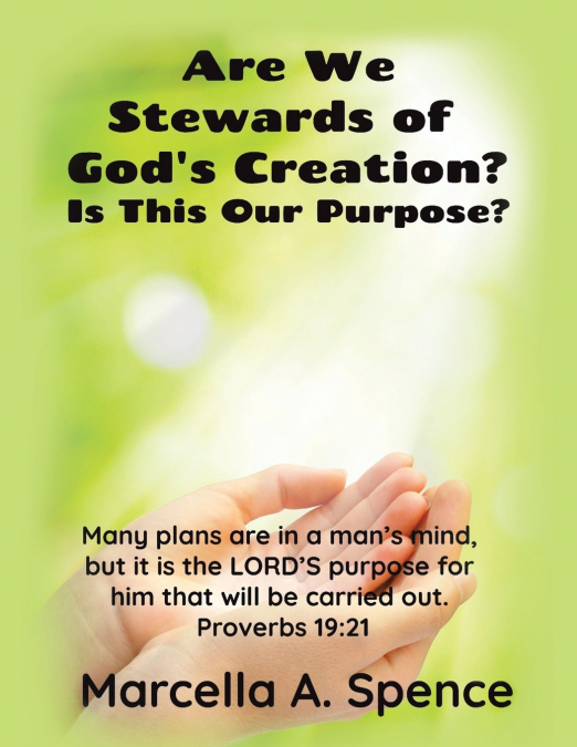 ARE WE STEWARDS OF GOD?S CREATION?