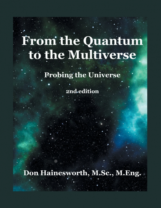 FROM THE QUANTUM TO THE MULTIVERSE