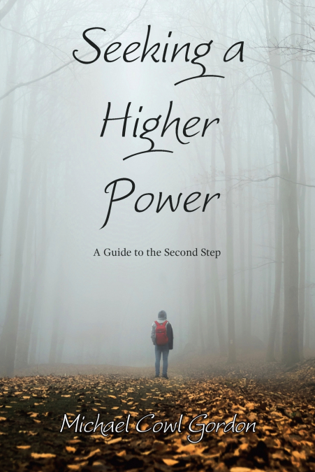 SEEKING A HIGHER POWER