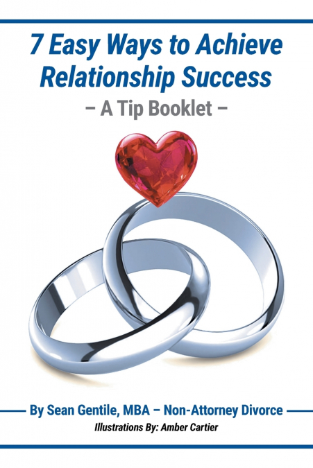 7 EASY WAYS TO ACHIEVE RELATIONSHIP SUCCESS - A TIP BOOKLET