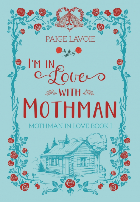 I?M IN LOVE WITH MOTHMAN