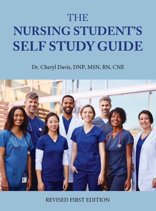 THE NURSING STUDENT?S SELF STUDY GUIDE