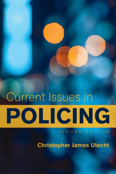 CURRENT ISSUES IN POLICING