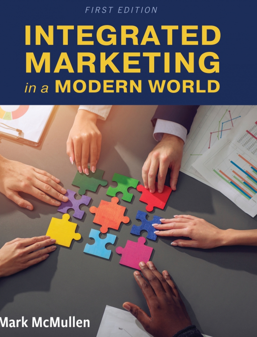 INTEGRATED MARKETING IN A MODERN WORLD