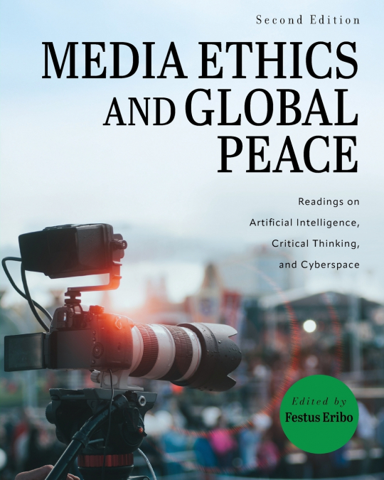 MEDIA ETHICS AND GLOBAL PEACE