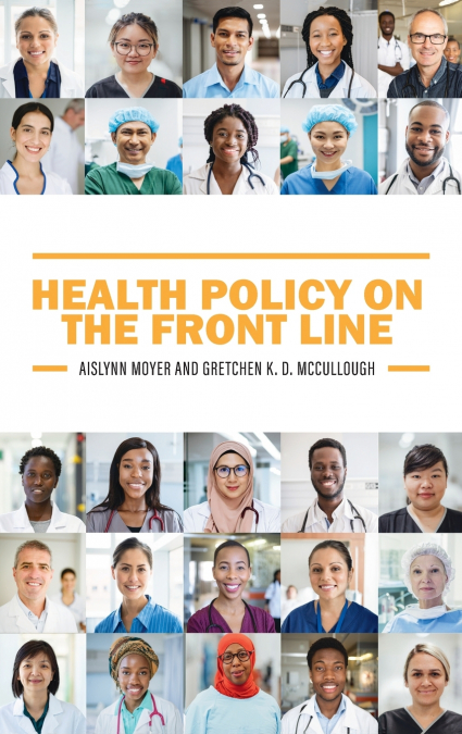 HEALTH POLICY ON THE FRONT LINE