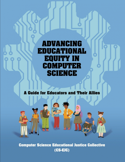 ADVANCING EDUCATIONAL EQUITY IN COMPUTER SCIENCE