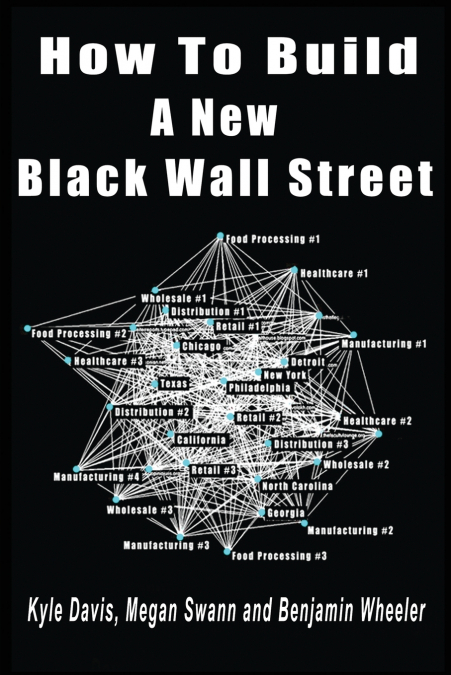 HOW TO BUILD A NEW BLACK WALL STREET
