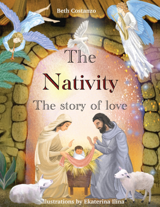 THE NATIVITY - THE STORY OF LOVE