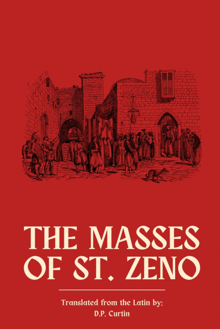 MASSES OF ST. ZENO