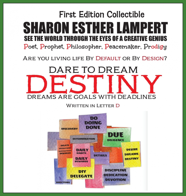 DESTINY DARE TO DREAM - WRITTEN IN LETTER D