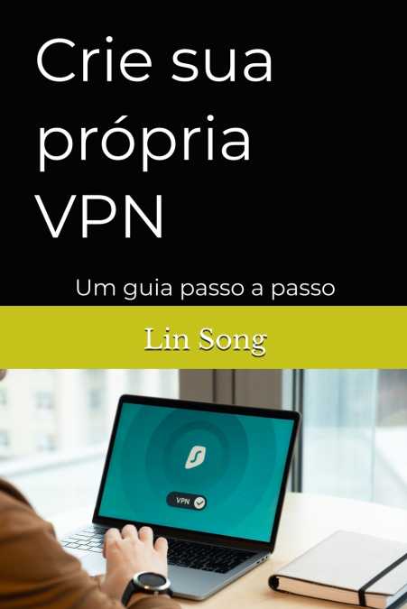 CRIE SUA PROPRIA VPN
