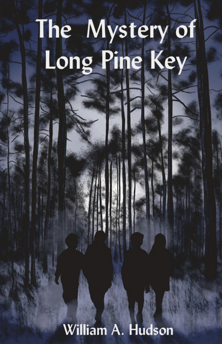 THE MYSTERY OF LONG PINE KEY