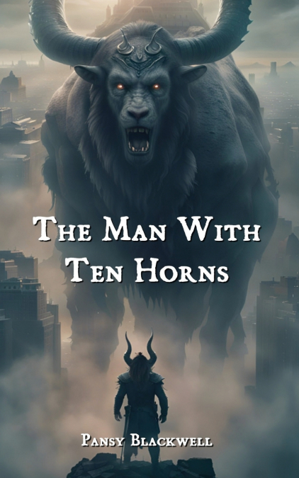 THE MAN WITH TEN HORNS