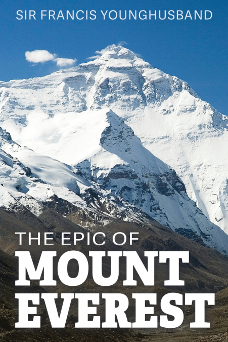 THE EPIC OF MOUNT EVEREST