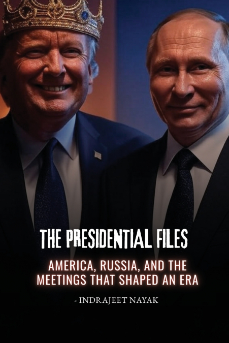 THE PRESIDENTIAL FILES