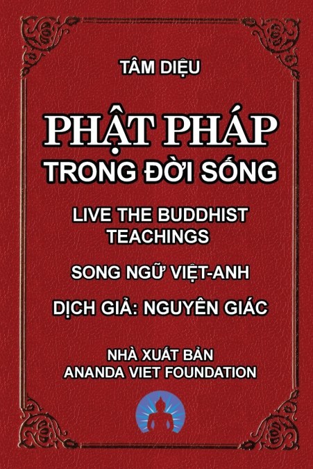 PH?T PHAP TRONG ??I S?NG - LIVE THE BUDDHIST TEACHINGS