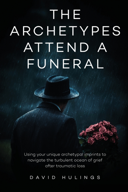 THE ARCHETYPES ATTEND A FUNERAL