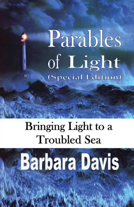 PARABLES OF LIGHT (SPECIAL EDITION)