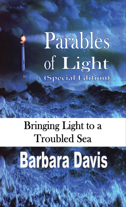 PARABLES OF LIGHT (SPECIAL EDITION)