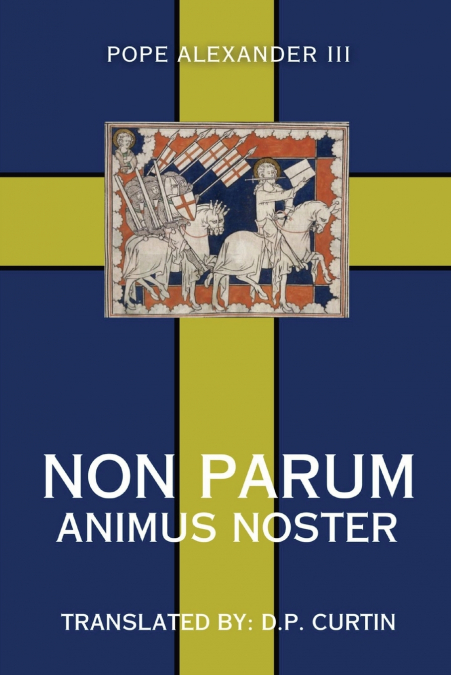 NON PARUM ANIMUS NOSTER