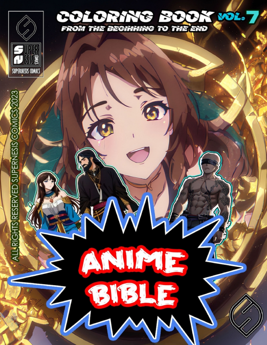 ANIME BIBLE FROM THE BEGINNING TO THE END VOL. 7