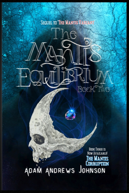 THE MANTIS EQUILIBRIUM - BOOK TWO