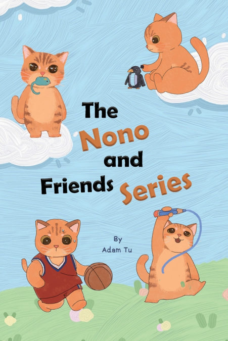 THE NONO AND FRIENDS SERIES