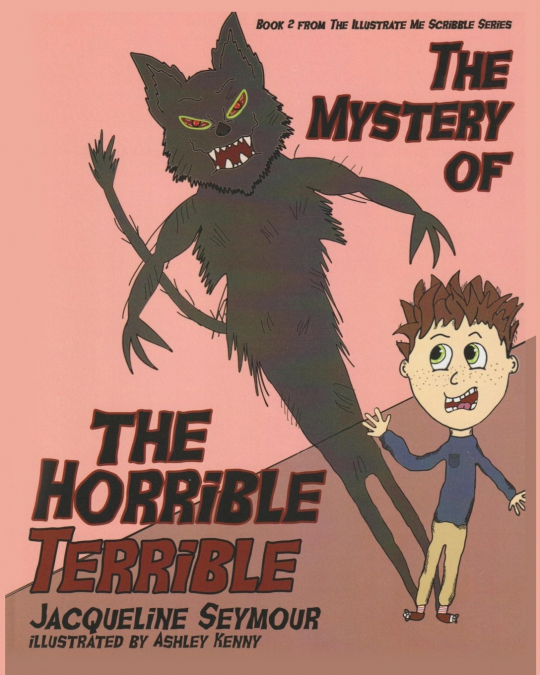 THE MYSTERY OF THE HORRIBLE TERRIBLE