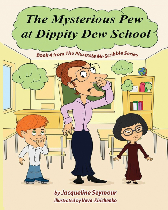 THE MYSTERIOUS PEW AT DIPPITY DEW SCHOOL