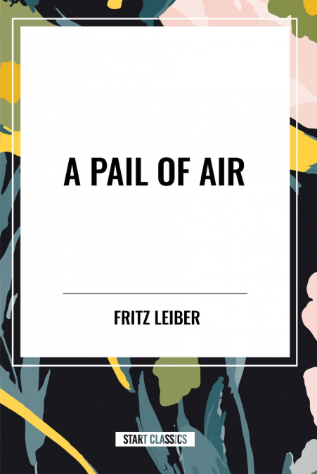 A PAIL OF AIR