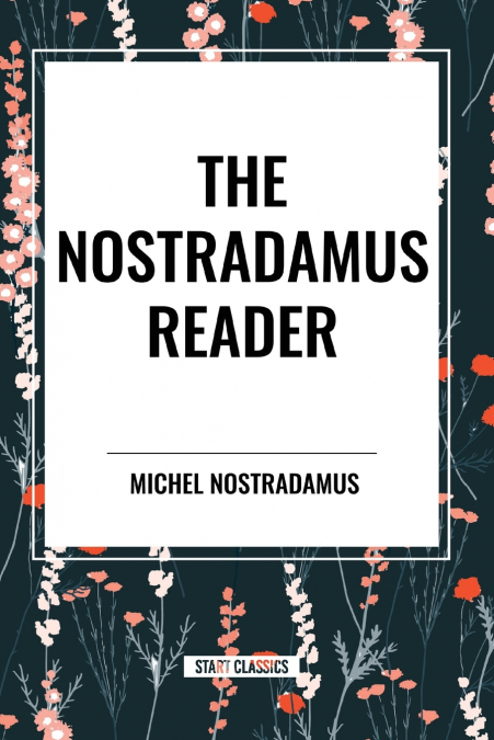 THE NOSTRADAMUS READER