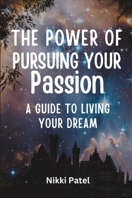THE POWER OF PURSUING YOUR PASSION (LARGE PRINT EDITION)