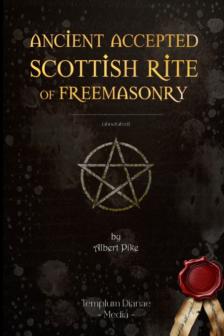 ANCIENT ACCEPTED SCOTTISH RITE OF FREEMASONRY