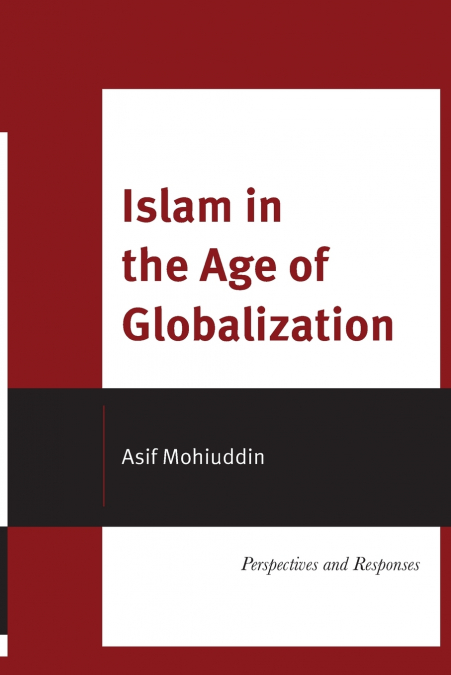 ISLAM IN THE AGE OF GLOBALIZATION