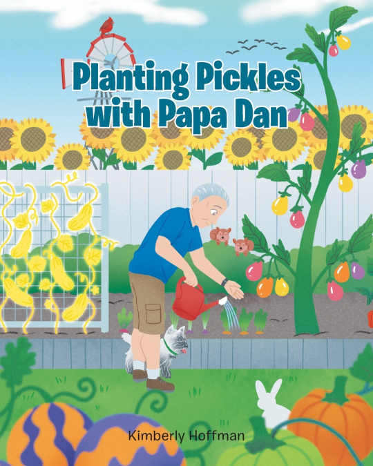 PLANTING PICKLES WITH PAPA DAN