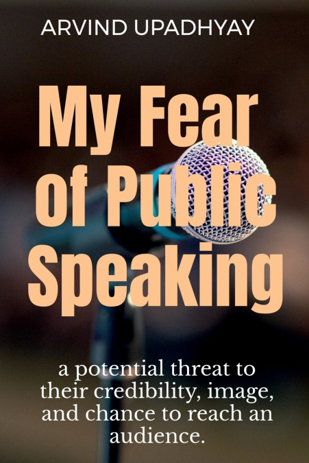 MY FEAR OF PUBLIC SPEAKING